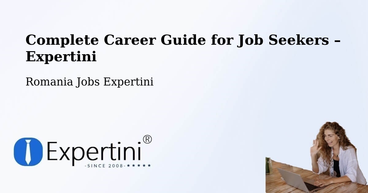 Career Guide for Job Seekers – Agapia - Agapia, Romania Jobs Expertini